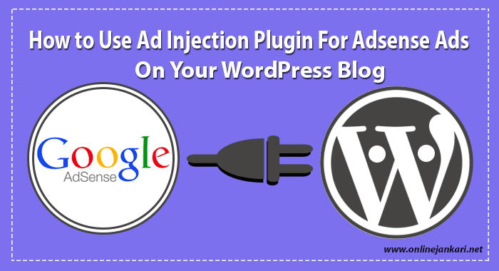 How to use ad injection plugin for WordPress blog 