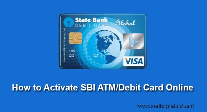SBI ATM/Debit Card Online Activate Kaise kare