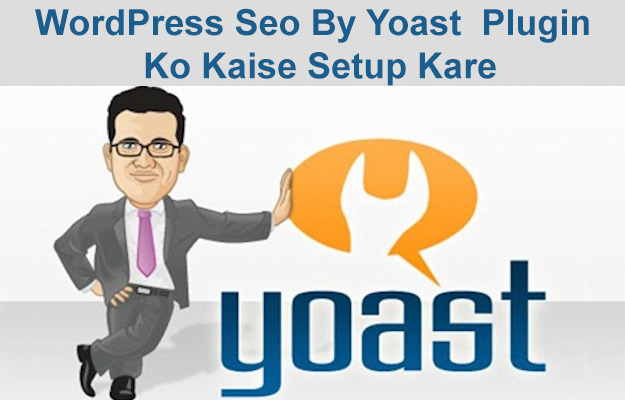 WordPress Yoast Seo Plugin Ko Kaise Setup Kare