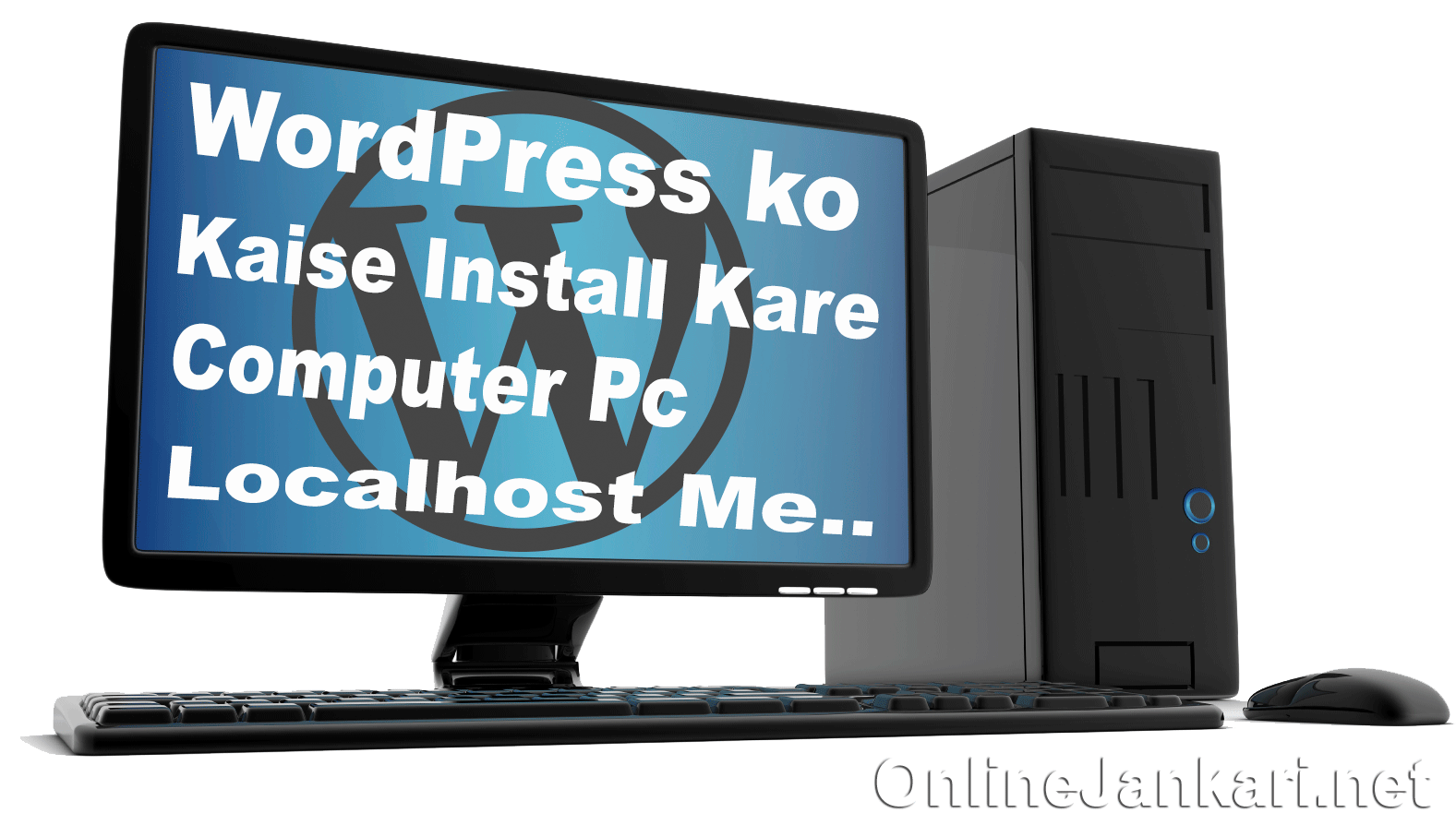 WordPress ko Kaise Install Kare Computer Pc Localhost pe