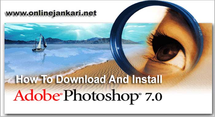 how to download and install adobe photoshop 7.0