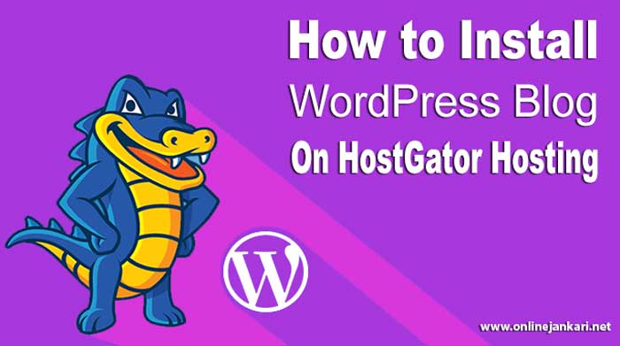 Hostgator Hosting Par WordPress Blog Kaise Banaye Install WordPress On Hostgator