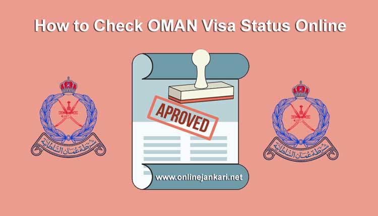 How to Check Oman visa status online